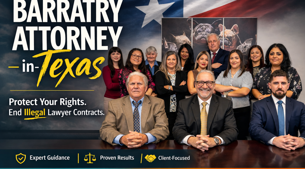 Barratry attorney Texas team helping clients get out of lawyer contracts and illegal solicitation cases