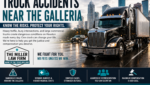 Galleria Houston truck accident lawyer helping victims after an 18 wheeler crash
