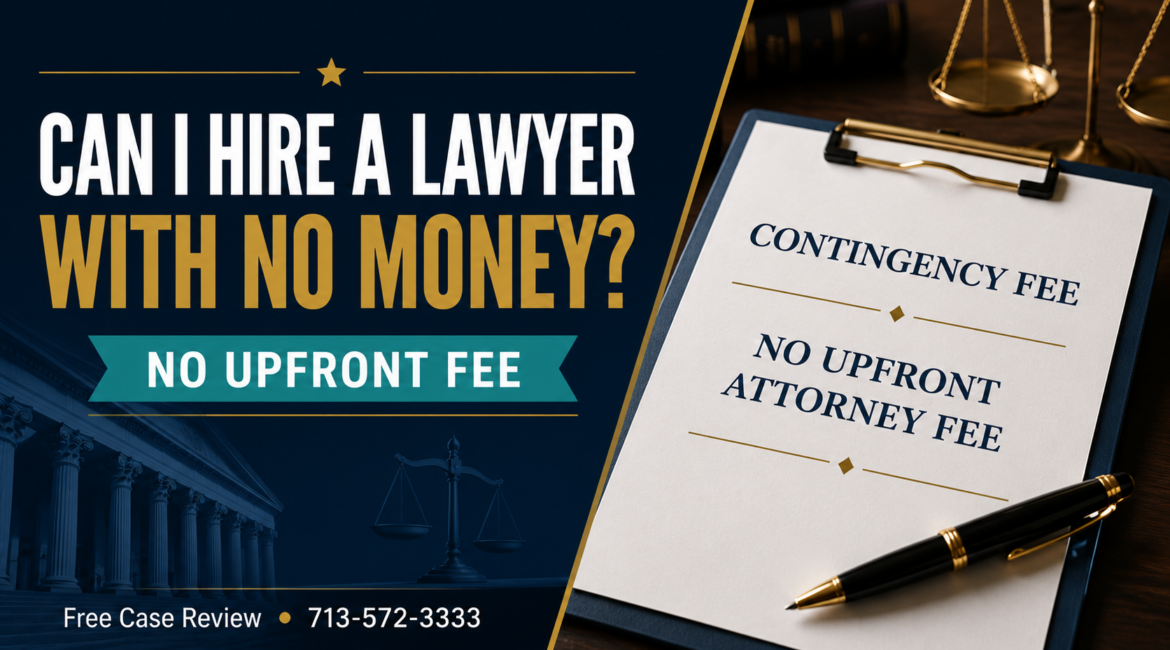 Featured image explaining how Texans may be able to hire a personal injury lawyer with no money upfront through a contingency fee.