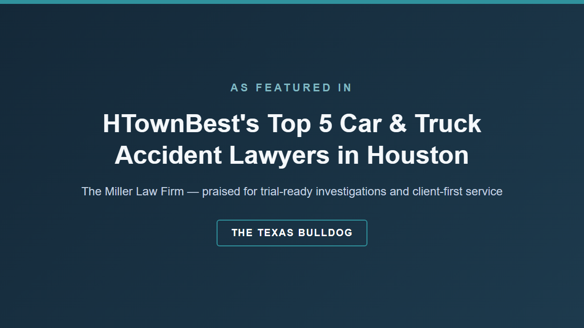 HTownBest Top 5 Car and Truck Accident Lawyers in Houston - The Miller Law Firm